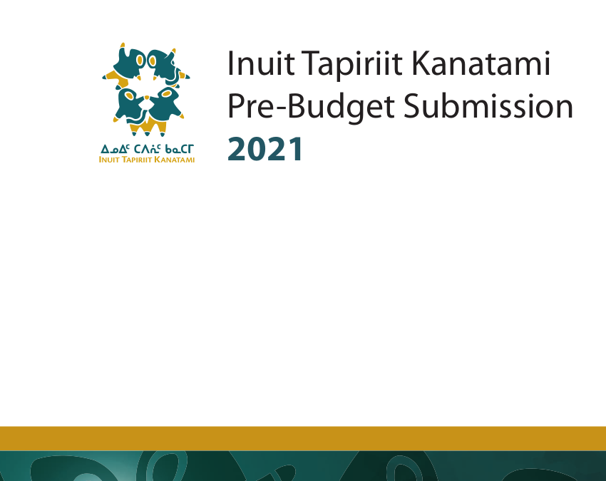 ITK Pre-Budget Submission 2021 — Inuit Tapiriit Kanatami