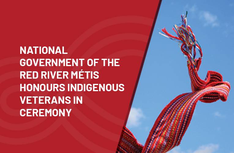 National Government of the Red River Métis honours Indigenous Veterans in ceremony