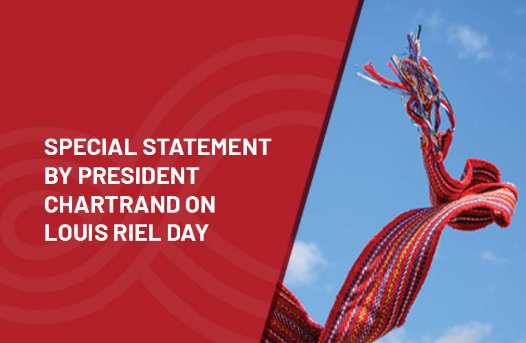 Special Statement by President Chartrand on Louis Riel Day